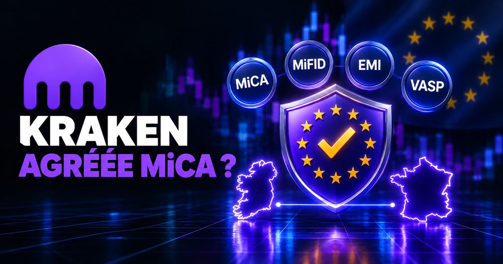 Kraken et MiCA : la plateforme est-elle agréée pour la France ?